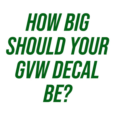 How Big Should Your GVW Decal Be? | USDOT Lettering Tips