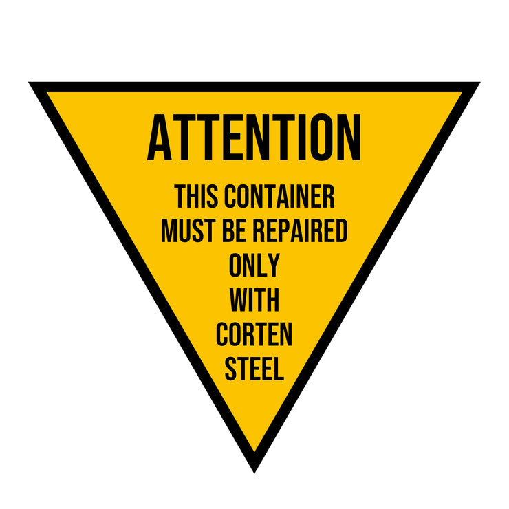 ATTENTION THIS CONTAINER MUST BE REPAIRED ONLY WITH CORTEN STEEL Label ...