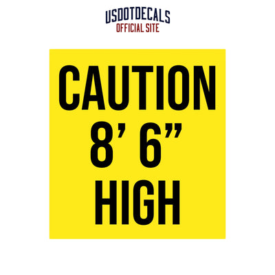 Caution 8' 6" High Height Shipping Container Label Decal Sticker