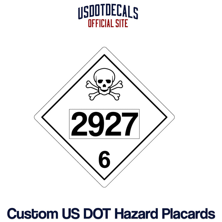 Hazard Class 6 UN #2927 Placard