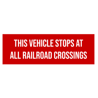 this vehicle stops at all railroad crossings decal sticker