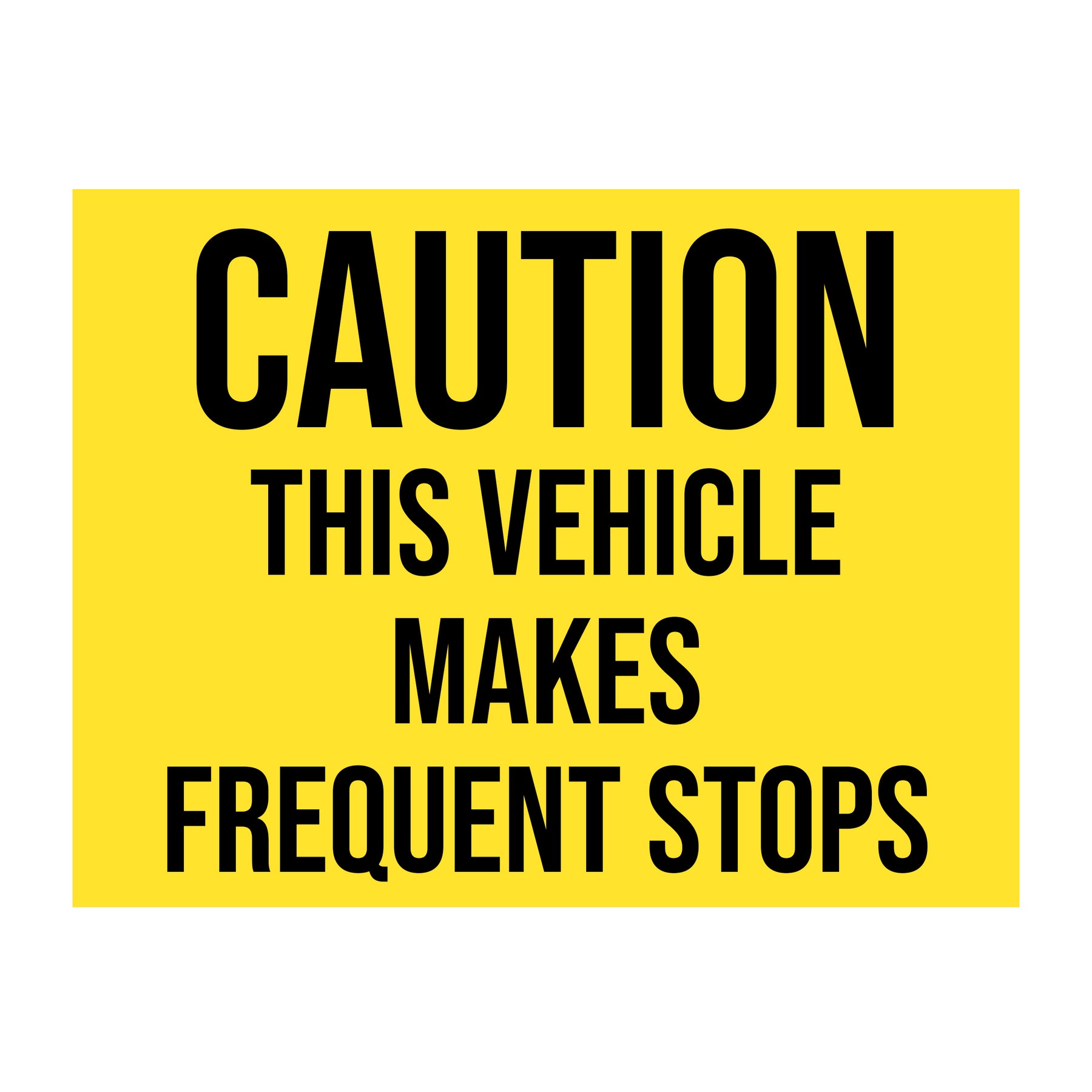 Caution This Vehicle Makes Frequent Stops Decal Sticker For Trailer ...