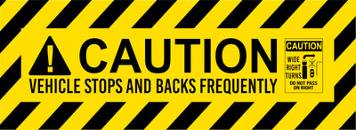 CAUTION Vehicle Stops and Backs Frequently Decal Sticker For Large Commercial Vehicles